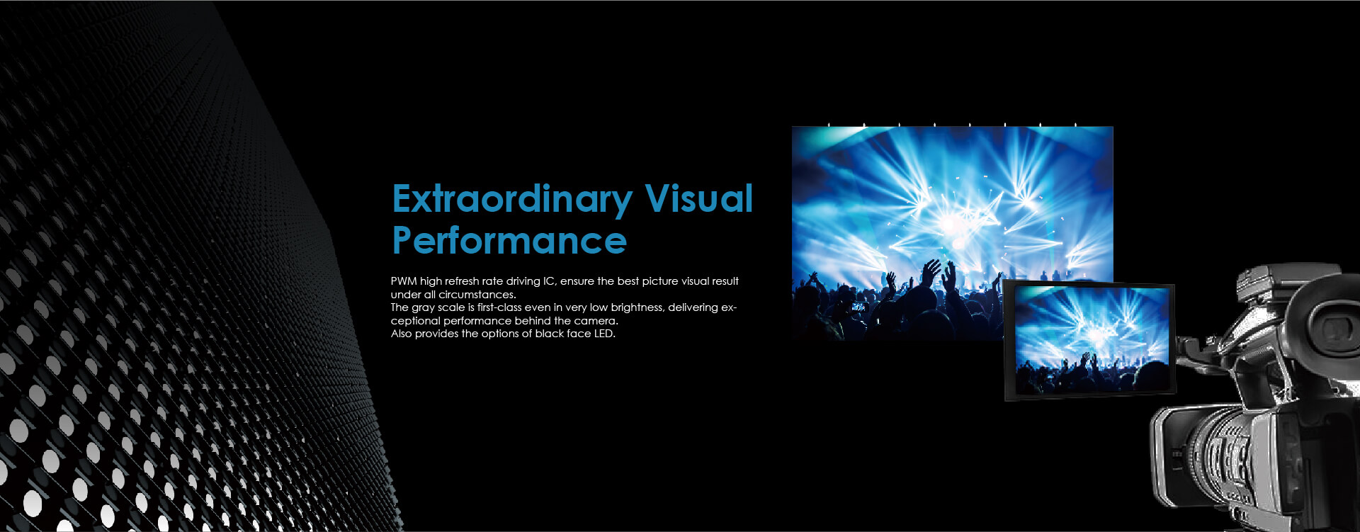 extraordinary visual performance, led screen