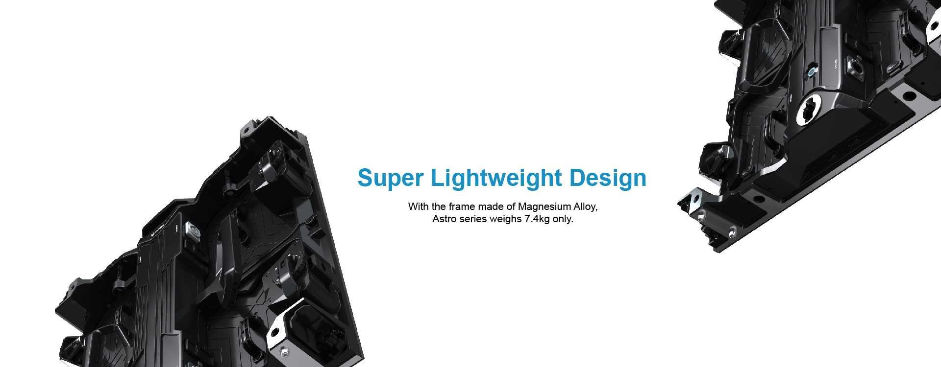 Super lightweight design